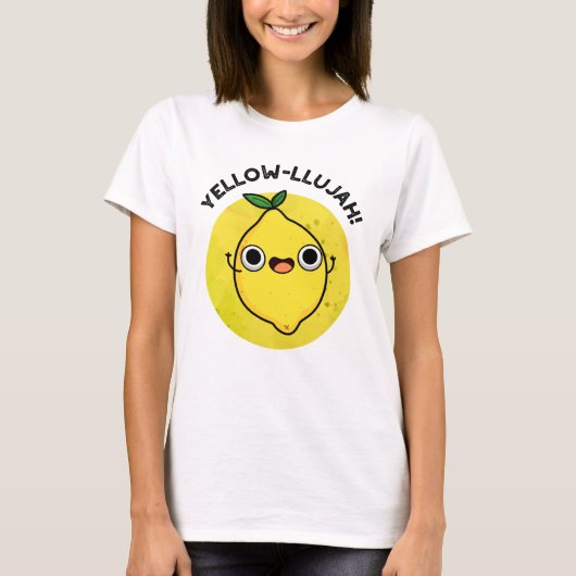 Yellow-lujah Grappige citroenwoordspeling T-shirt (Voorkant)