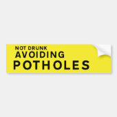 YELLOW Pothole Bumper Sticker – Not Drunk Avoiding (Voorkant)