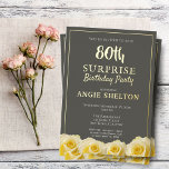 Yellow Rose 80th Surprise Birthday Party Folie Uitnodiging<br><div class="desc">Gele Rose 80th Surprise Birthday Party Folie Invitation for her. Verjaardaguitnodiging met prachtige gele rozenbloemen. De achtergrond is donkergrijs. De tekst is in witte en goudfolie en is gemakkelijk aan te passen. Ideaal voor een vrouw die haar tachtigste verjaardag viert. Uitnodigen voor 80 jaar verrassende verjaardagsfeest. Je kunt deze uitnodiging...</div>