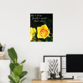 Yellow Rose Photo ~ Life is Verandering, kies voor Poster (Thuiskantoor)
