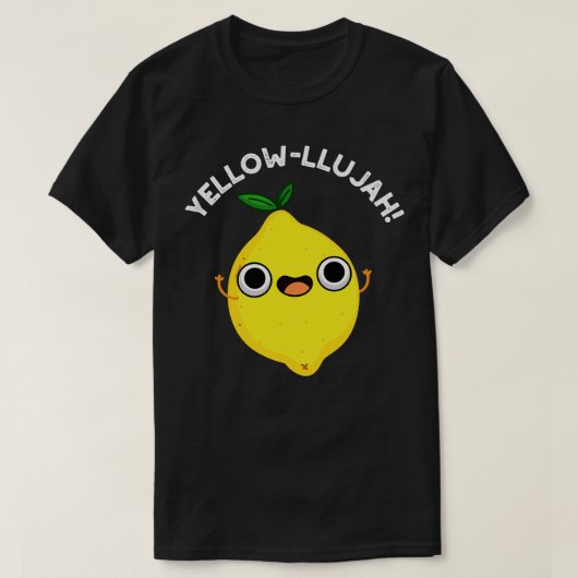 Yellowllujah Schattige Lemom Pun 1 T-shirt (Design voorkant)
