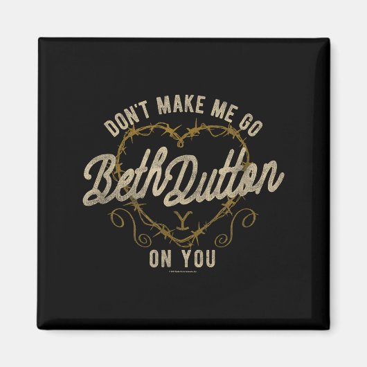 Yellowstone Go Beth On You Barbed Wire Heart Small Magneet (Voorkant)