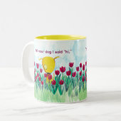 Yelodoggie "Tell your dog I said hi." Coffee Mug Tweekleurige Koffiemok (Voorkant links)