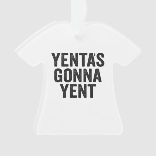 Yenta's Gonna Yent Funny Jewish Hanukkah Holiday Ornament (voorkant)