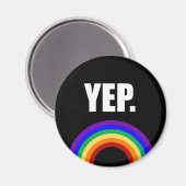 "Yep" Gay Pride regenboogmagneet Magneet (Voorkant / Achterkant)