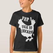 Yep I Talk To Chickens - Cute Chicken Lover T-shirt (Voorkant)