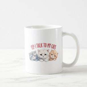 Yep, ik praat met mijn katten - Schattig trio katt Koffiemok