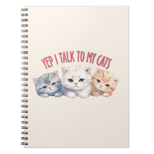 Yep, ik praat met mijn katten - Schattig trio katt Notitieboek