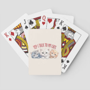 Yep, ik praat met mijn katten - Schattig trio katt Pokerkaarten