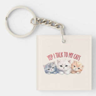 Yep, ik praat met mijn katten - Schattig trio katt Sleutelhanger
