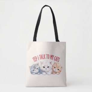 Yep, ik praat met mijn katten - Schattig trio katt Tote Bag