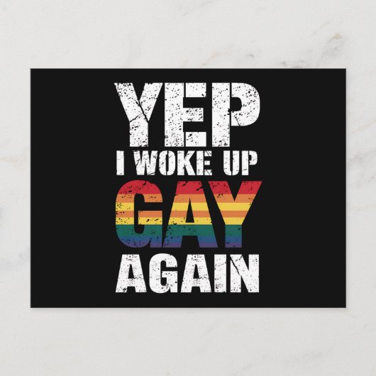 Yep Ik werd wakker Gay weer Pride Rainbow Queer Ga Briefkaart (Voorkant)