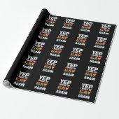 Yep Ik werd wakker Gay weer Pride Rainbow Queer Ga Cadeaupapier (Uitgerold)