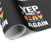 Yep Ik werd wakker Gay weer Pride Rainbow Queer Ga Cadeaupapier (Rol Hoek)