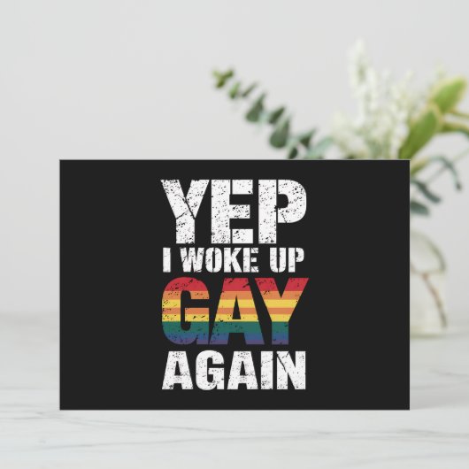 Yep Ik werd wakker Gay weer Pride Rainbow Queer Ga Kaart (Staand voorkant)