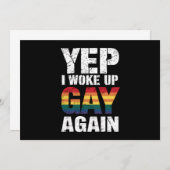 Yep Ik werd wakker Gay weer Pride Rainbow Queer Ga Kaart (Voorkant / Achterkant)