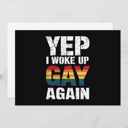 Yep Ik werd wakker Gay weer Pride Rainbow Queer Ga Kaart (Voorkant / Achterkant)