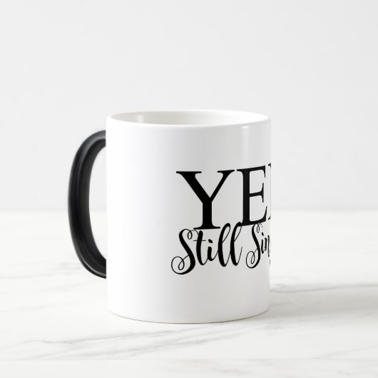 Yep! Nog steeds single Magische Mok (Voorkant links)