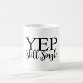 Yep! Nog steeds single Magische Mok (Center)