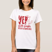 Yep Still Single Funny Judging Cat Anti-Valentine T-shirt (Voorkant)