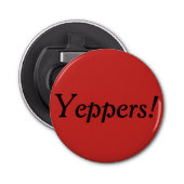 Yeppers! Open flesje Button Flesopener (Voorkant)