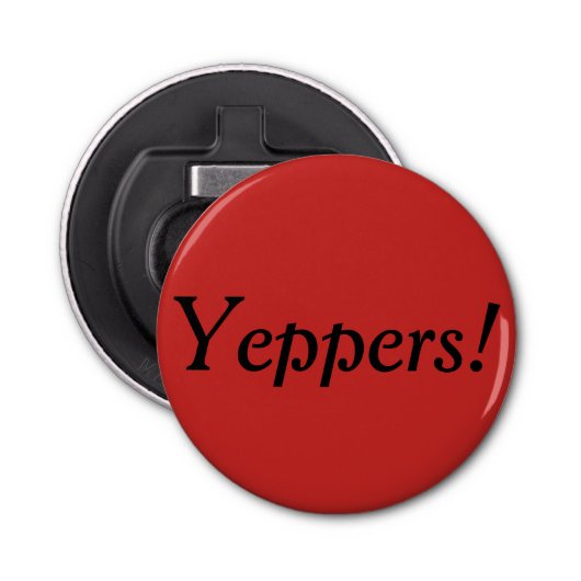 Yeppers! Open flesje Button Flesopener (Voorkant)