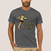 Yer 'Avin' Een Giraffe lachen grafische slogan t-s T-shirt (Voorkant)
