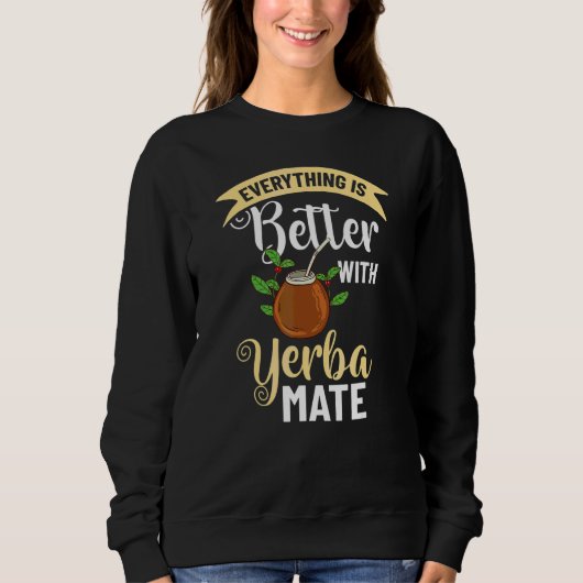 Yerba Mate Drank Thee Argentinië Bladeren Kom Kop Trui (Voorkant)