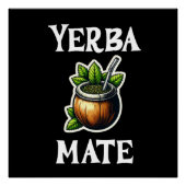 Yerba Mate Perfect Poster (Voorkant)