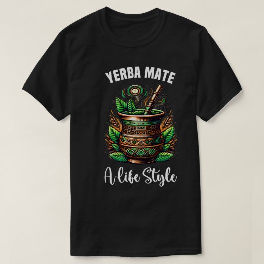 Yerba Mate Tea Drink Funny Tea Lover Lifestyle Gra T-shirt (Design voorkant)