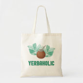 Yerbaholic - Grappige Yerba Mate Addict Tote Bag (Voorkant)