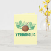Yerbaholic - Grappige Yerba Mate Groet Kaart (Gele Bloem)