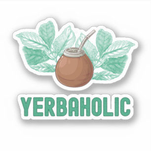 Yerbaholic - Grappige Yerba Mate Sticker