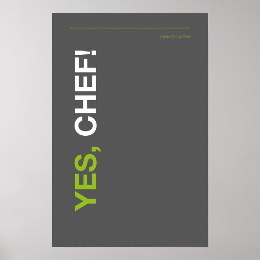 YES, CHEF! – Funny Kitchen Poster (Voorkant)