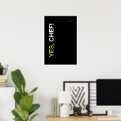 YES, CHEF! – Funny Kitchen Poster (Thuiskantoor)