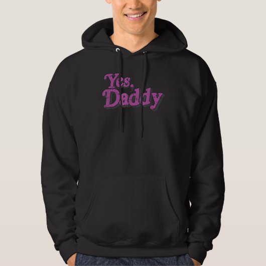 Yes Daddy LGBT Gay Pride Support Pink Men Women Hoodie (Voorkant)