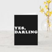 Yes Darling Funny Shirt Gift For Valentine  Kaart (Gele Bloem)