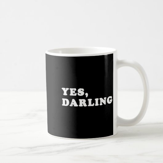 Yes Darling Funny Shirt Gift For Valentine  Koffiemok (Rechts)
