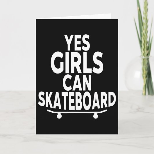 Yes Girls Can Skateboard - Funny Skateboarding  Kaart (Voorkant)