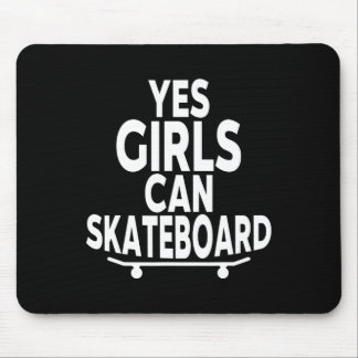 Yes Girls Can Skateboard - Funny Skateboarding  Muismat