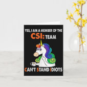 Yes I Am A Member Of The Csi Team Can't Stand Idio Kaart (Gele Bloem)