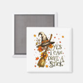 Yes I Can Drive A Stick Fall Halloween Soky Witch  Magneet (Voorkant / Achterkant)