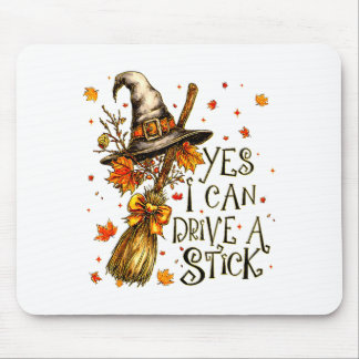 Yes I Can Drive A Stick Fall Halloween Soky Witch  Muismat