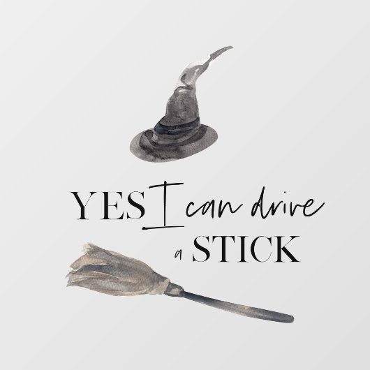 Yes I Can Drive A Stick Fun | Happy Halloween Raamsticker (Vel)