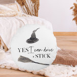 Yes I Can Drive A Stick Fun | Happy Halloween Rond Kussen<br><div class="desc">Yes I Can Drive A Stick Fun | Happy Halloween</div>