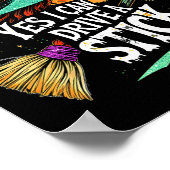 Yes I Can Drive A Stick Funny Halloween Witch Gift Poster (Hoek)