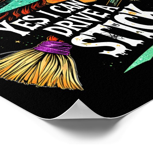 Yes I Can Drive A Stick Funny Halloween Witch Gift Poster (Hoek)