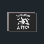 Yes i Can Drive a Stick Funny Witch Halloween Gift Automagneet<br><div class="desc">witch, halloween, spooky, funny, sarcastic, gift, scary, bats, birthday</div>