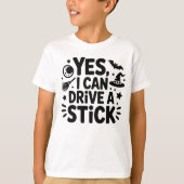Yes, I Can Drive a Stick – Funny Witch Halloween T-shirt (Voorkant)