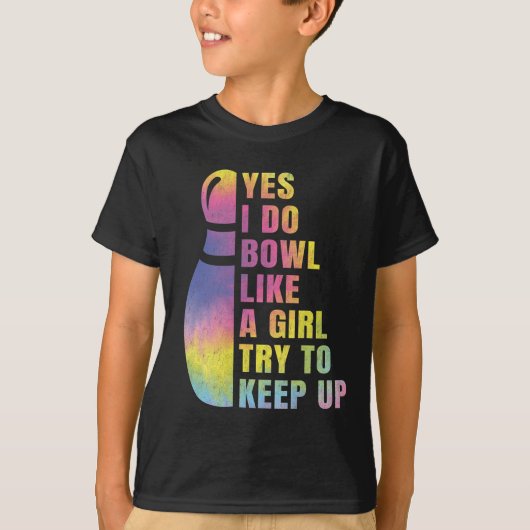 Yes I Do Bowl Like A Girl Bowling Shirts For Women (Voorkant)